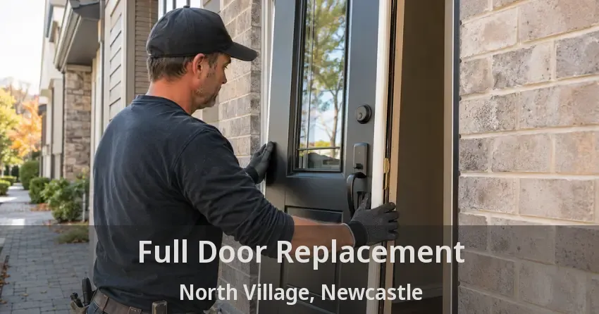 Full Door Replacement North Village, Newcastle - ON